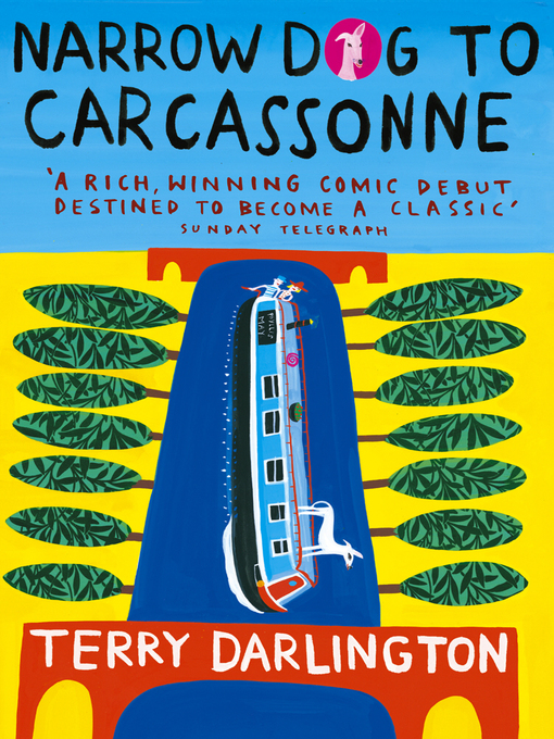 Title details for Narrow Dog to Carcassonne by Terry Darlington - Available